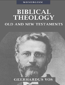 Biblical Theology Old and New Testaments